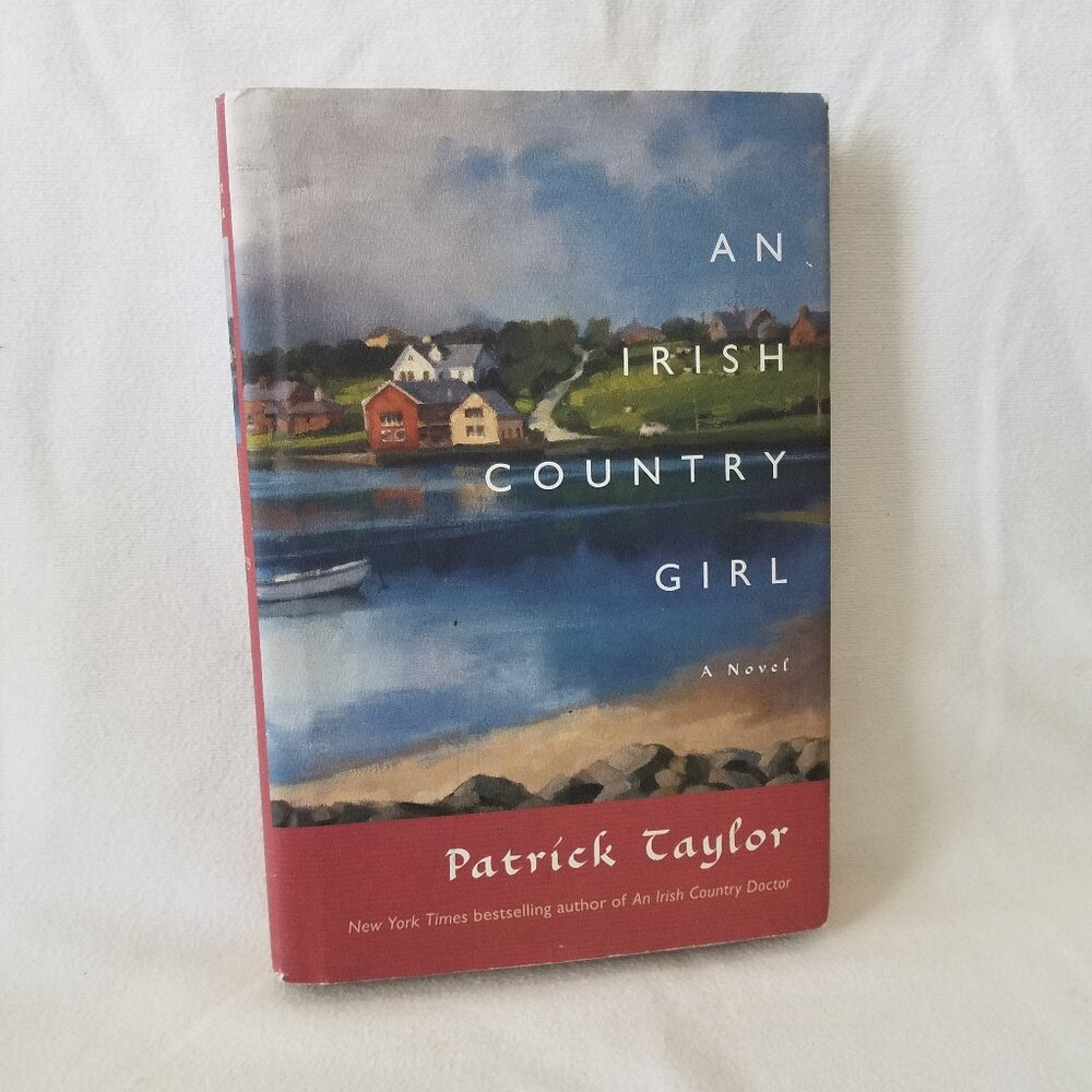 An Irish Country Girl Patrick Taylor 2009 ISBN: 9780765320711 Hardback Dustcover
